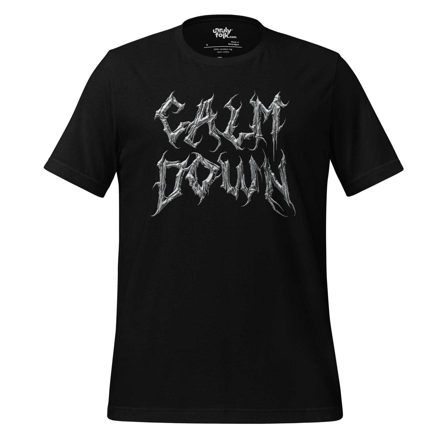 The image is a black t-shirt with text in a metal-style font saying "CALM DOWN". Unruly Folk brand.