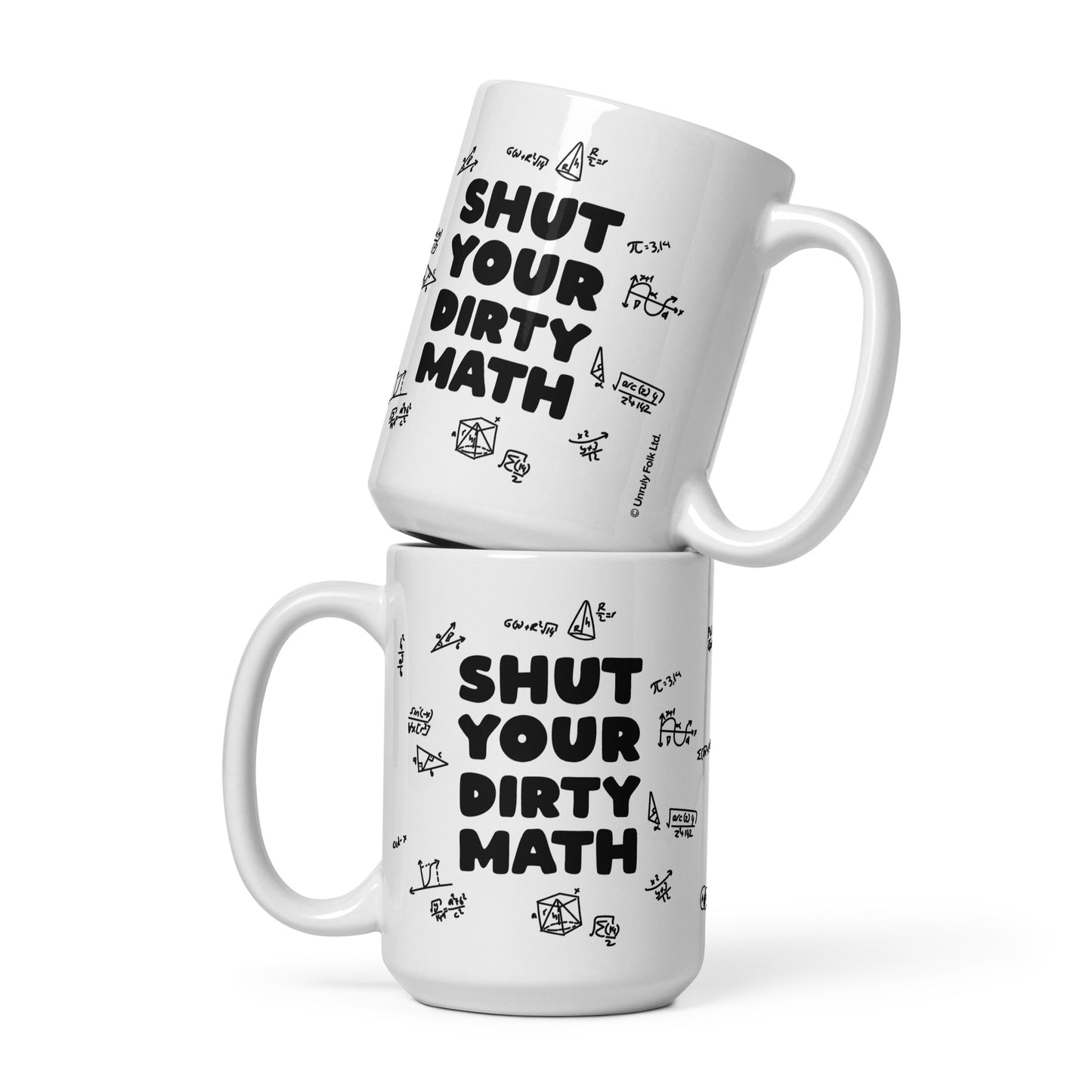 Shut Your Dirty Math Mug